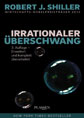 Irrationaler Überschwang von Robert J. Shiller - Abbildung