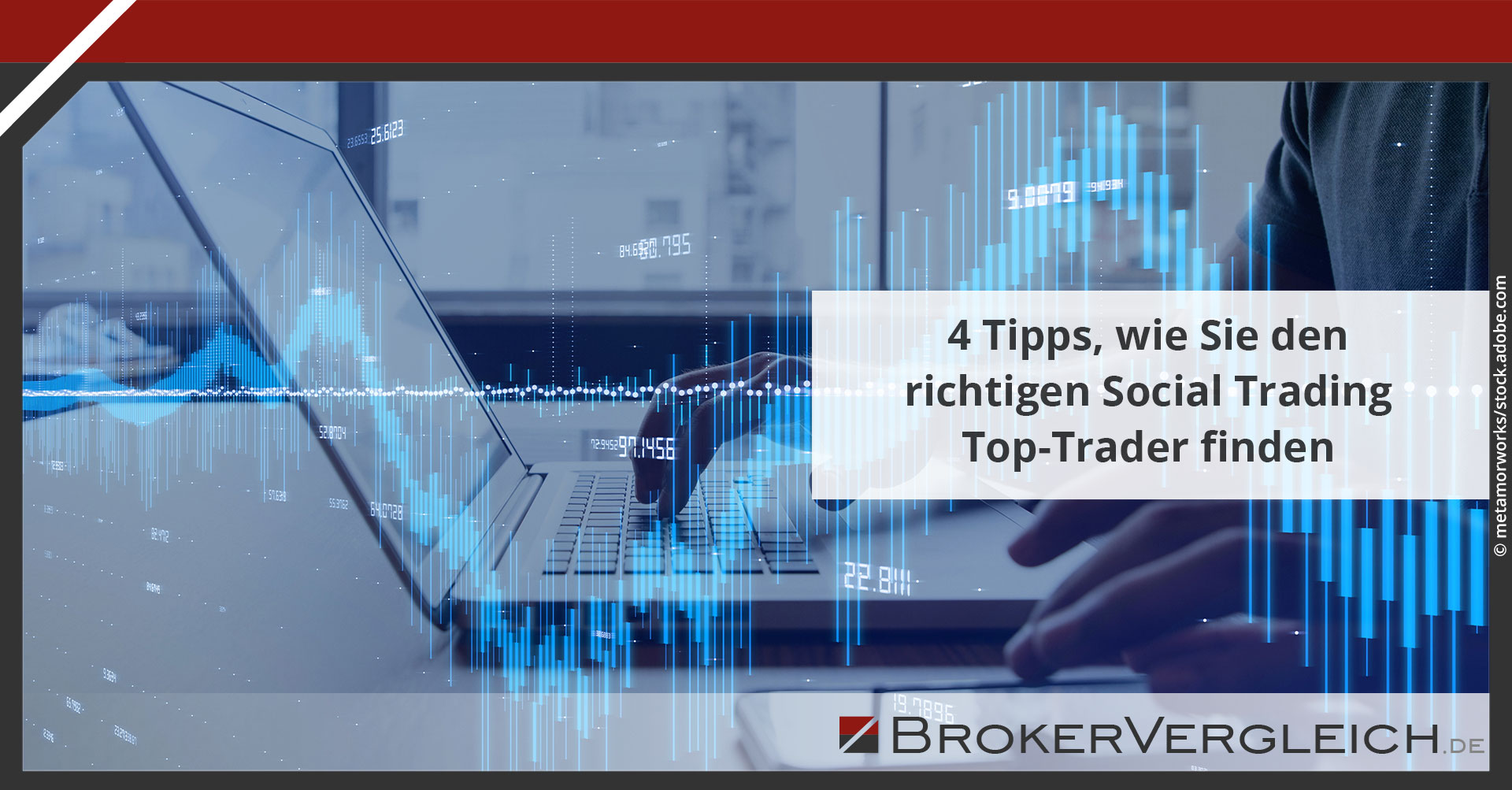 Zum Beitrag - 4 Tipps, wie Sie den richtigen Social Trading "Top-Trader" finden